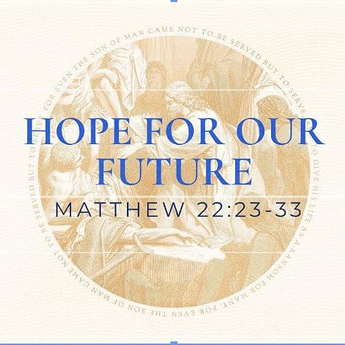 Hope for Our Future