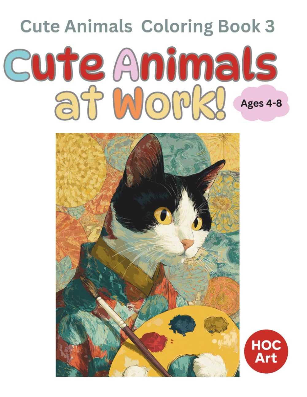 “Cute Animals at Work!” Coloring Book 3 : Cute Animals at Work! — Around Town: Friendly animal workers from all around the city!