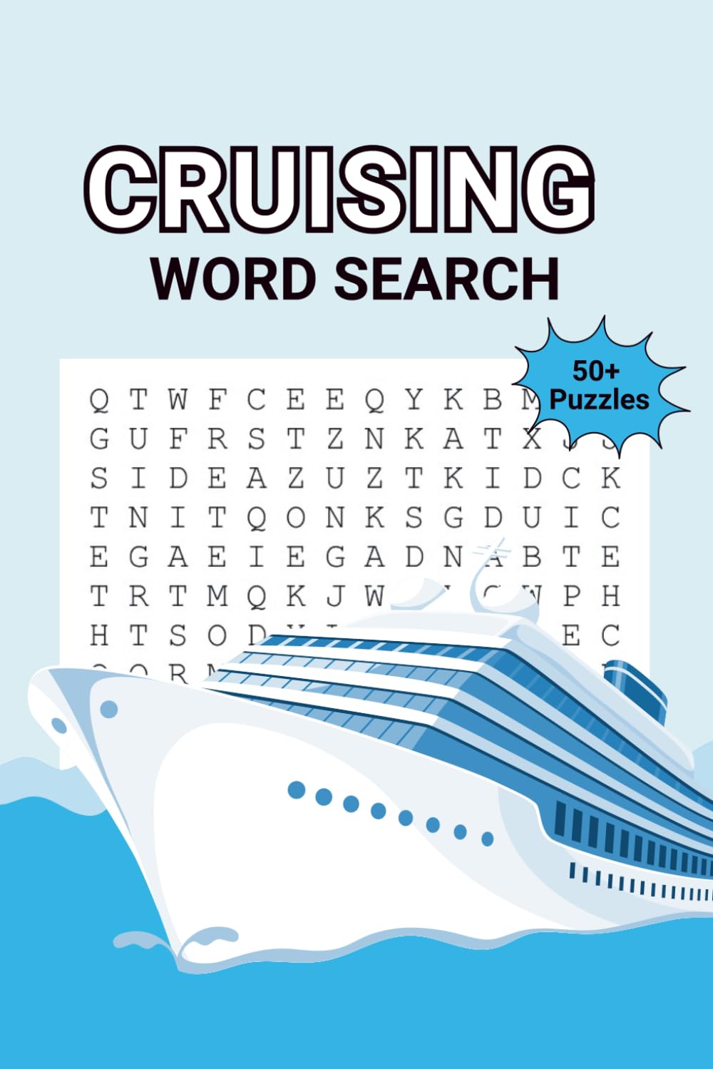Cruising Word Search: Word Searches with Easy to Read Print about Cruises, Cruise Ships and Cruise Ports and More