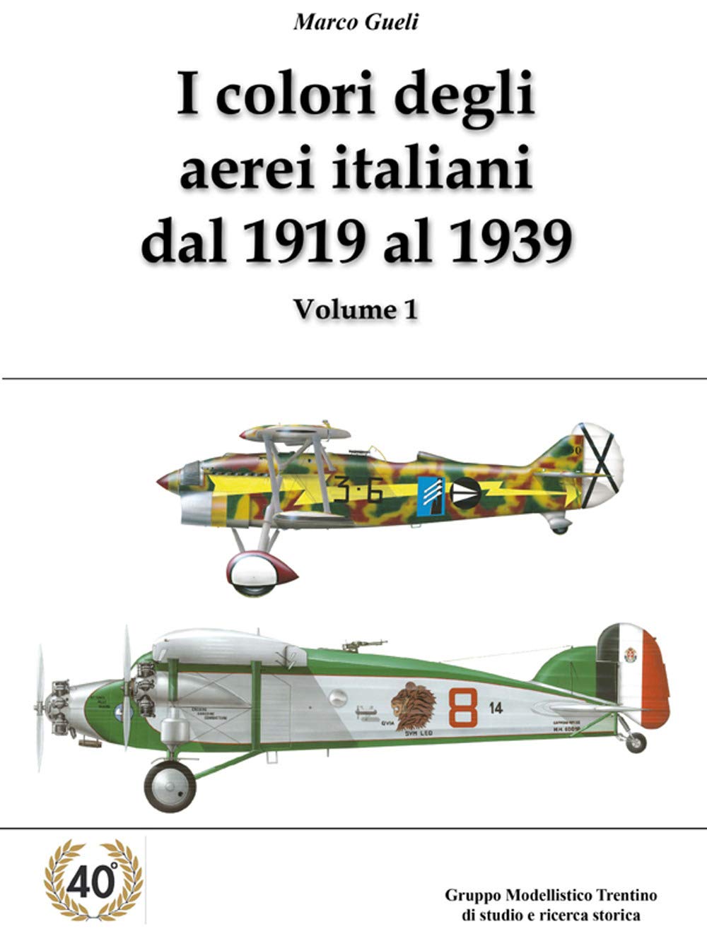 I Colori Degli Aerei Italiani Dal 1919 Al 1939. Ipotesi E Certezze. Ediz. Illustrata (Vol. 1) - 4