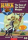  The Case of the Secret Weapon (Hank the Cowdog, Band 55)