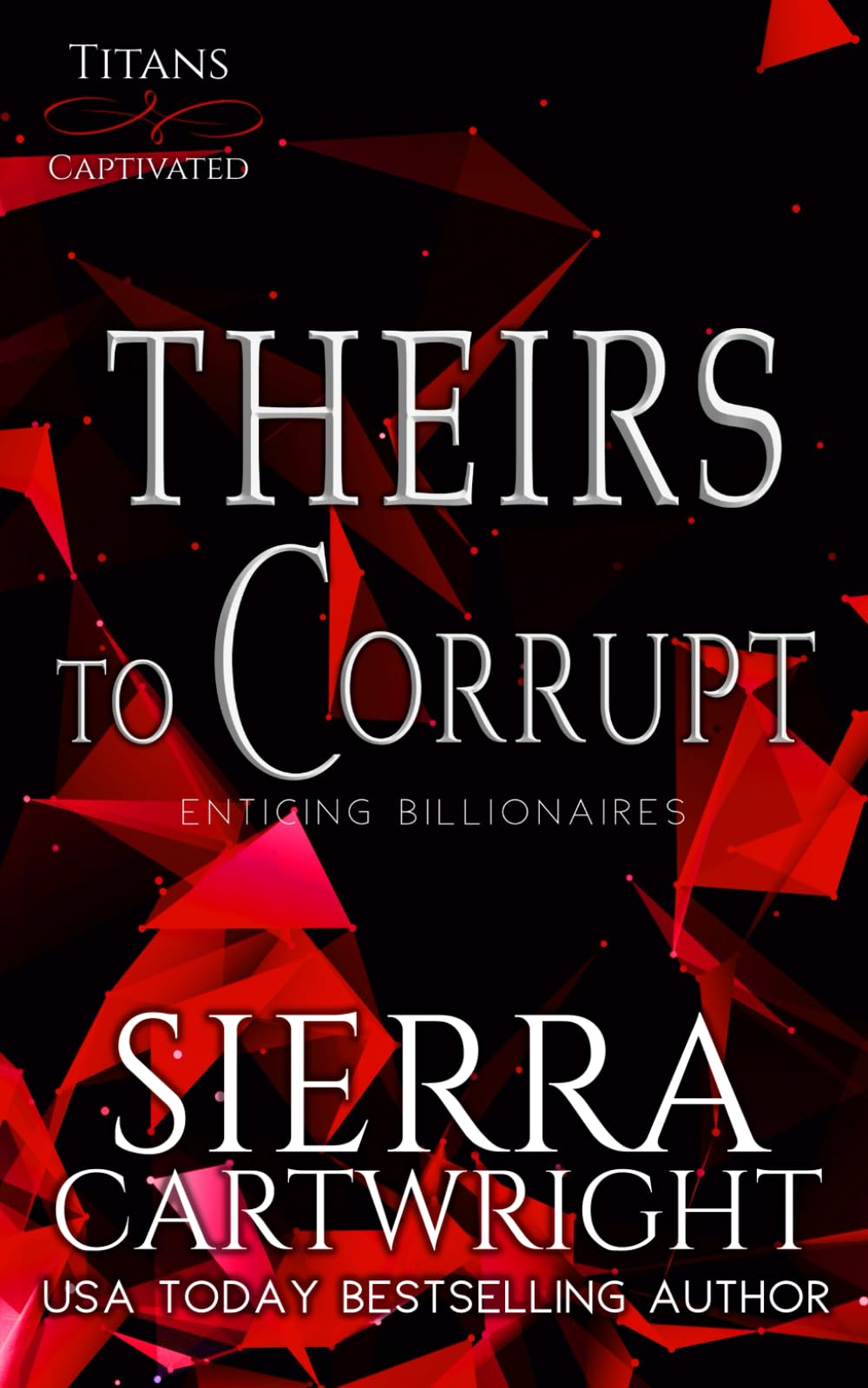Theirs to Corrupt (Titans Captivated)