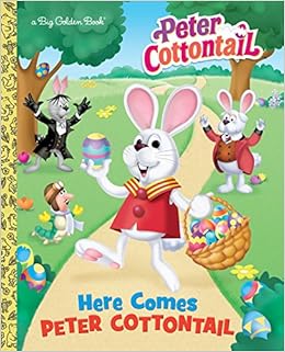 Here Comes Peter Cottontail Big Golden Book (Peter Cottontail) book cover
