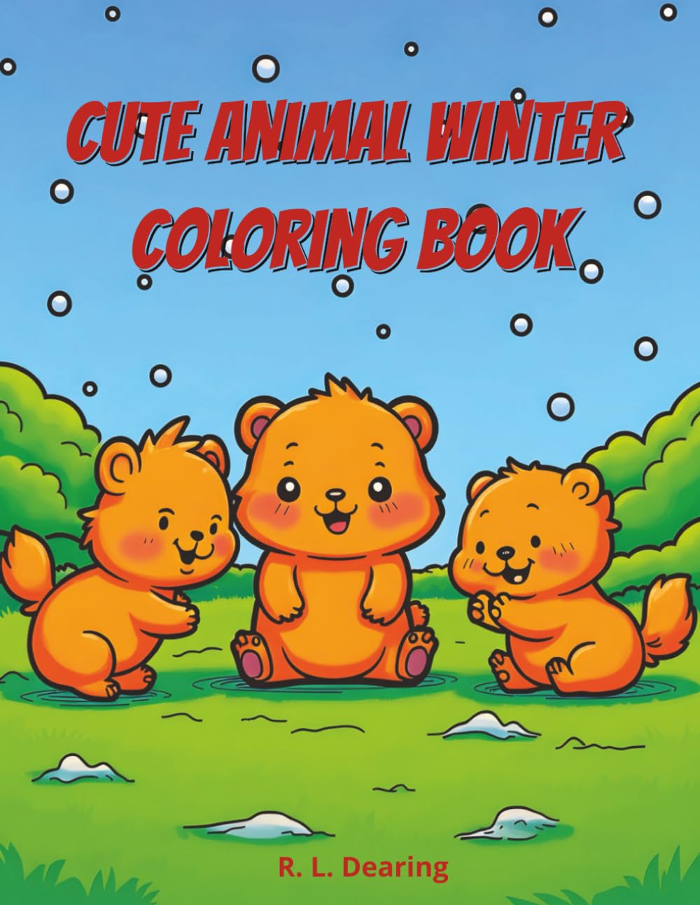 Cute Animal Winter Coloring Book: Cozy Animal Coloring Book for Relaxation and Joy—Adorable Winter Creatures in Snowy Settings