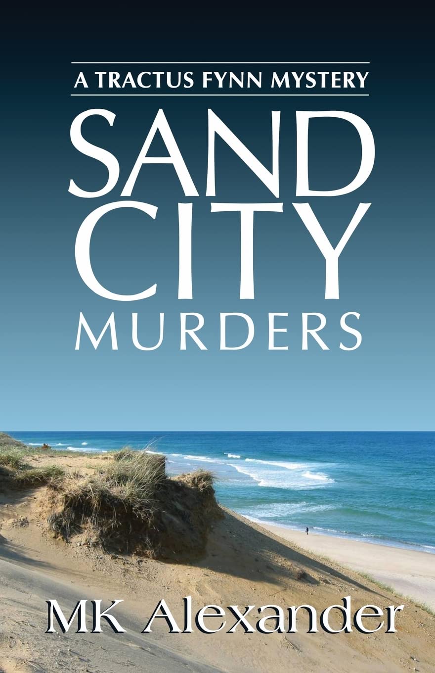 Sand City Murders: A Tractus Fynn Mystery: 1