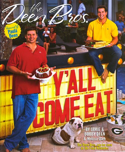 The Deen Bros. Y'all Come Eat