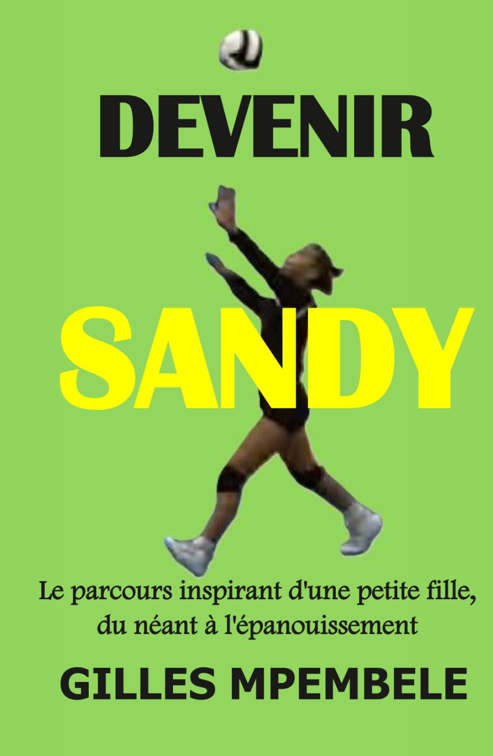 DEVENIR SANDY: Le parcours inspirant d’une petite fille, du néant à l’épanouissement