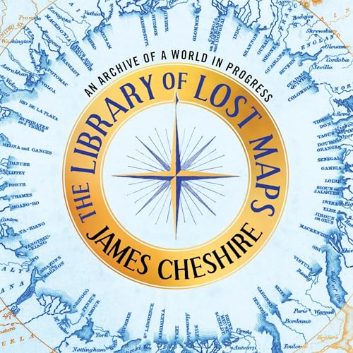 The Library of Lost Maps (Written by James Cheshire) episode artwork