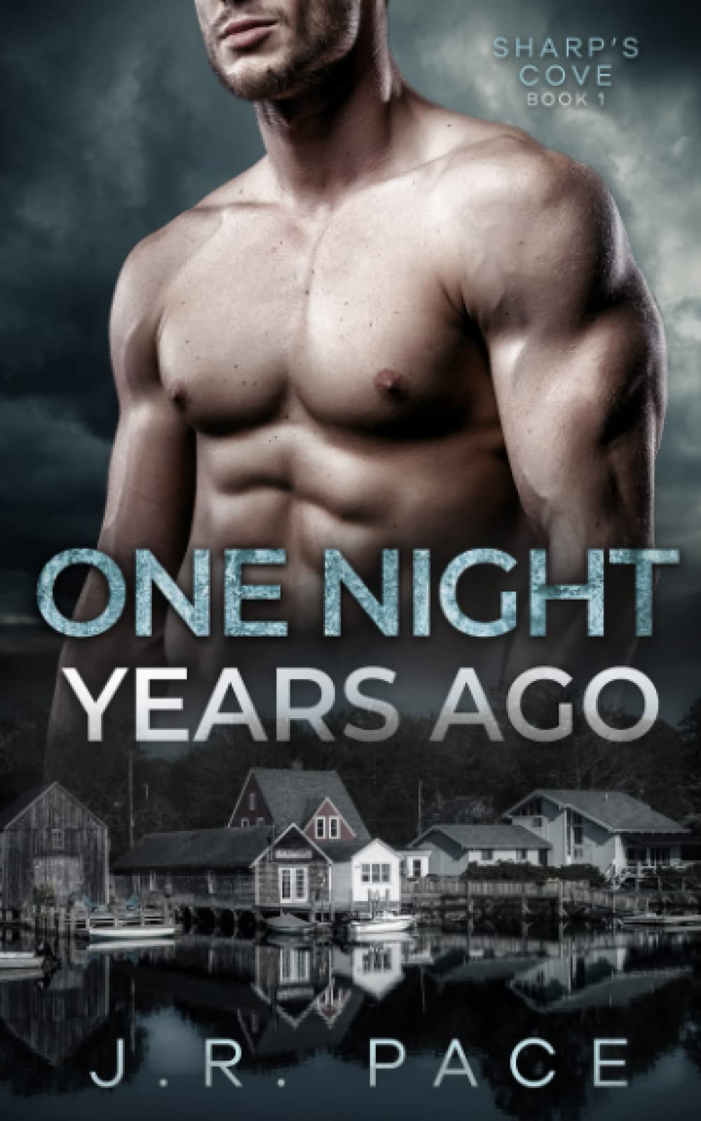 One Night Years Ago: 1 (Sharp's Cove)