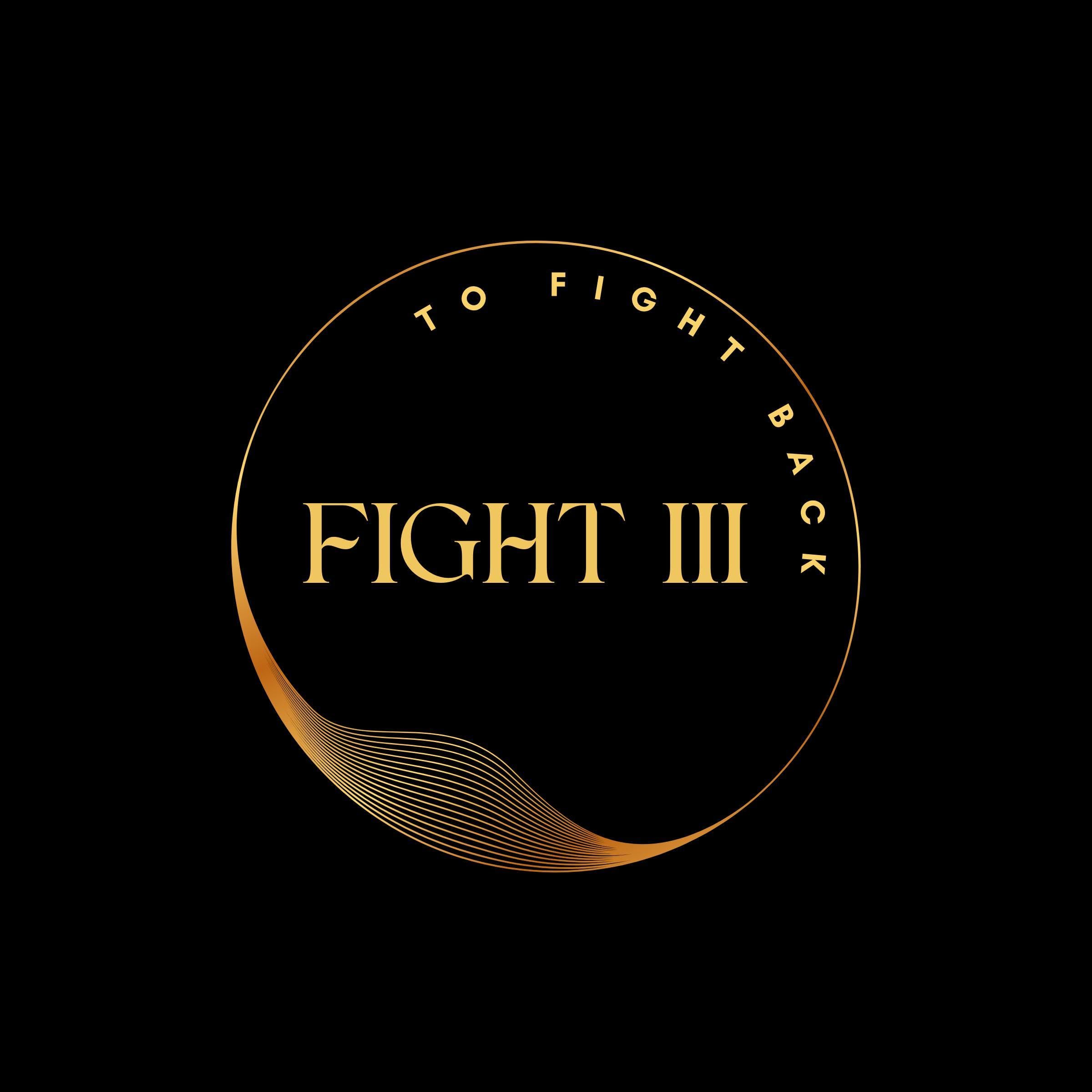 Fight III: To Fight Back