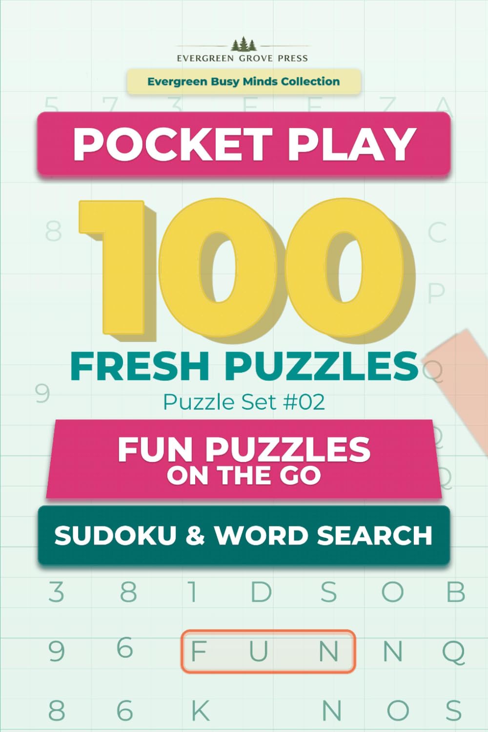 Pocket Play: 100 Fresh Sudoku & Word Search Puzzles: Fun Puzzles on the Go
