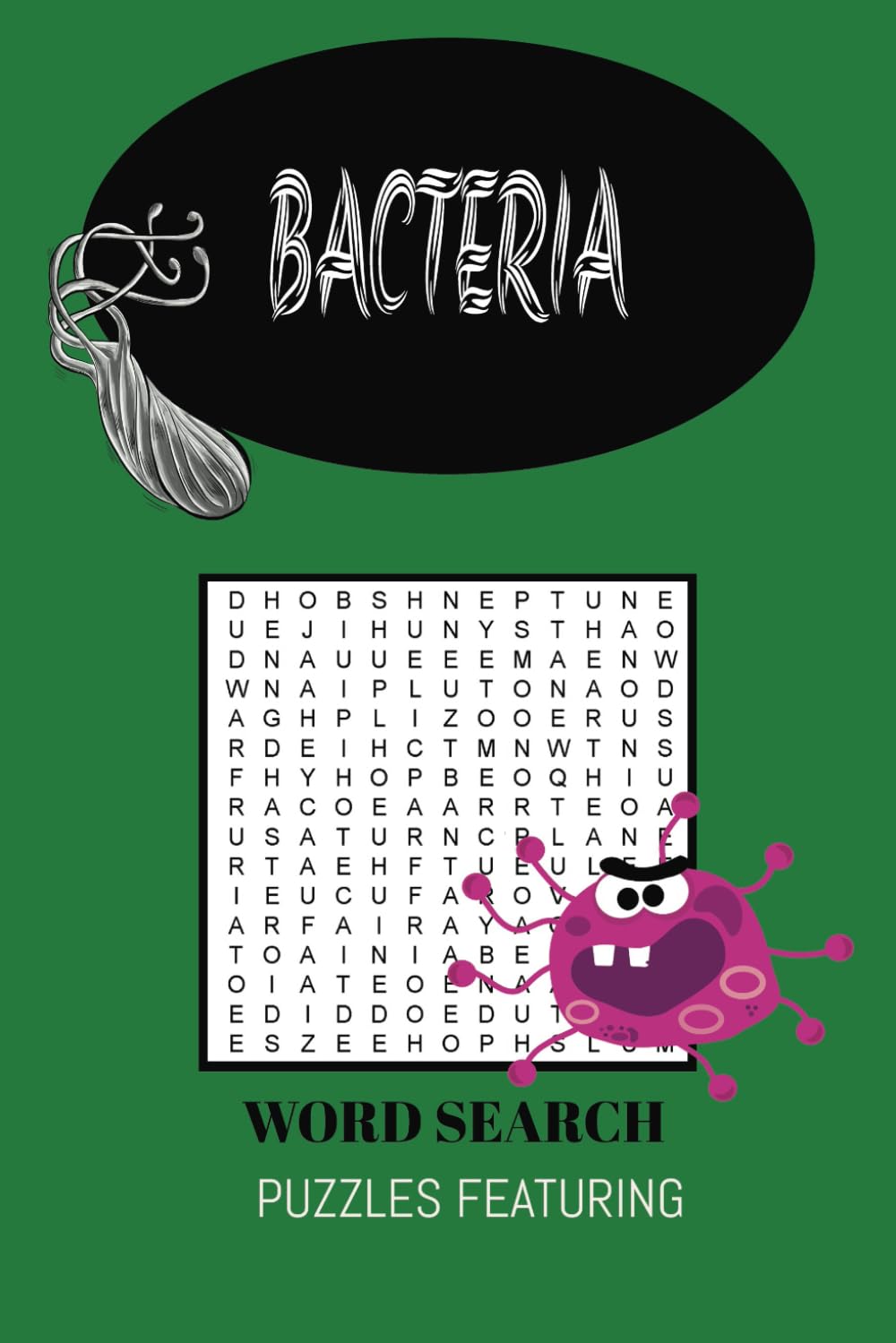 Bacteria Word Search Puzzle Book: Word Search Puzzles of Bacteria, Diseases and Related Terminology for Kids & Adults|6x9 Inches, 30 Puzzles|For Relaxation, Anxiety & Hobby