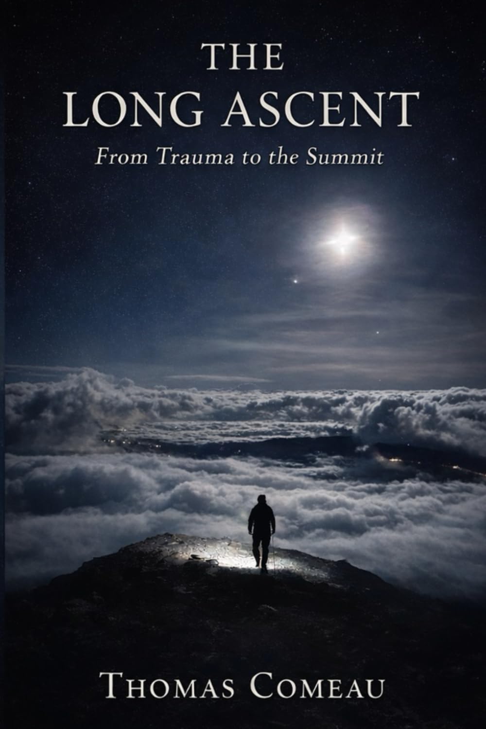 The Long Ascent: From Trauma to the Summit