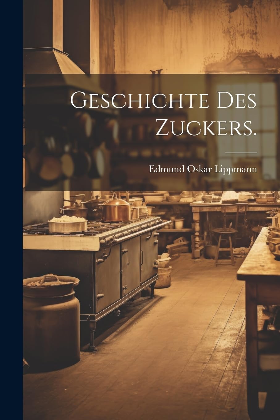 Geschichte des Zuckers.