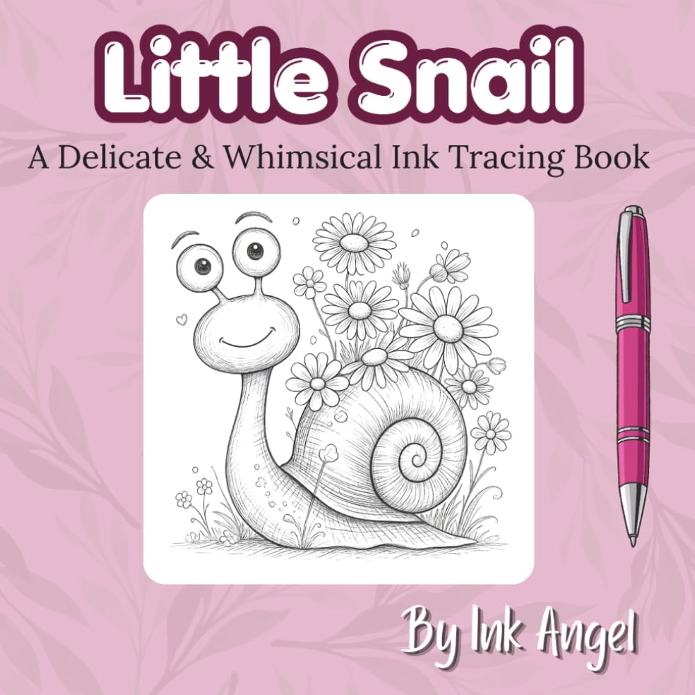 Little Snail - Delicate & Whimsical Ink Tracing Book: Mindful tracing activity to relax and unwind. 30 whimsical and delicate images to trace with ink