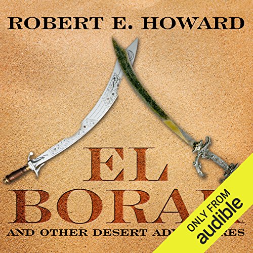 Couverture de El Borak and Other Desert Adventures