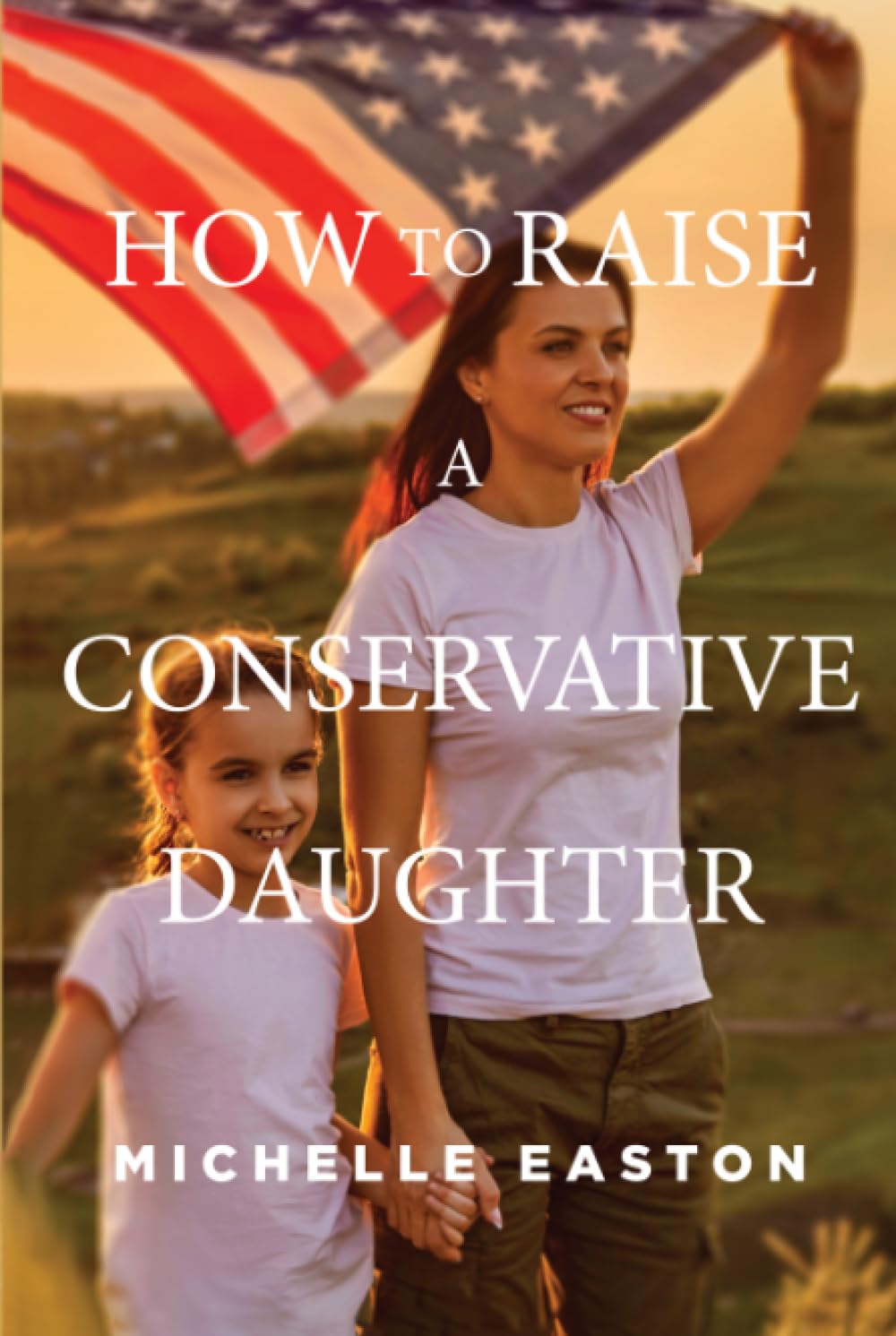 Buy How to Raise a Conservative Daughter — BookShops.in