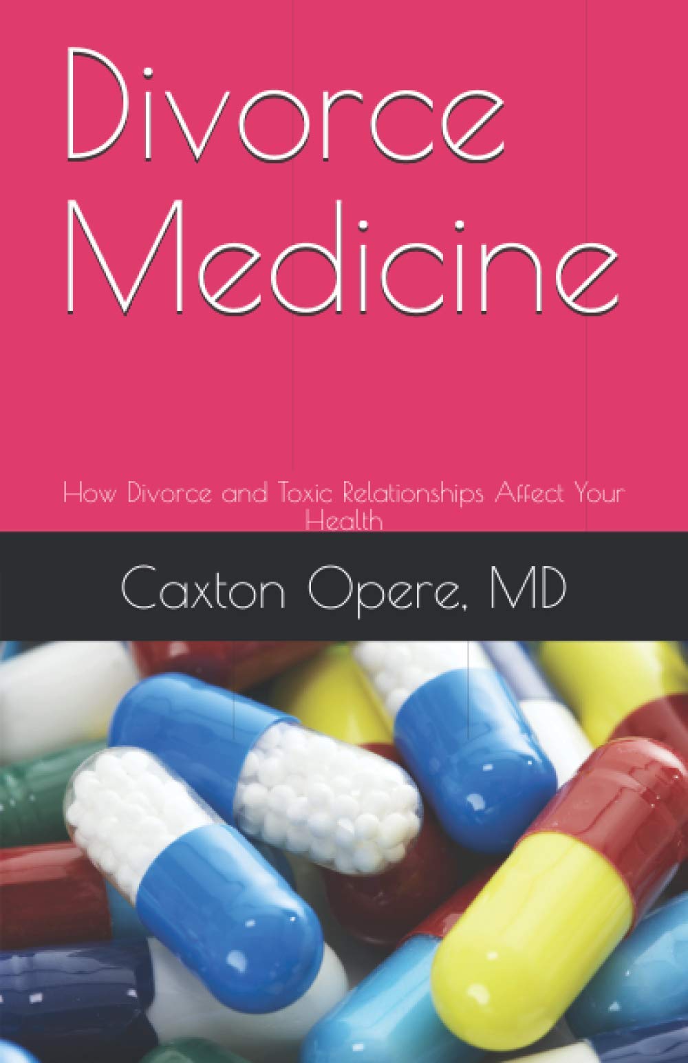 Divorce Medicine: How Divorce and Toxic Relationships Affect Your Health