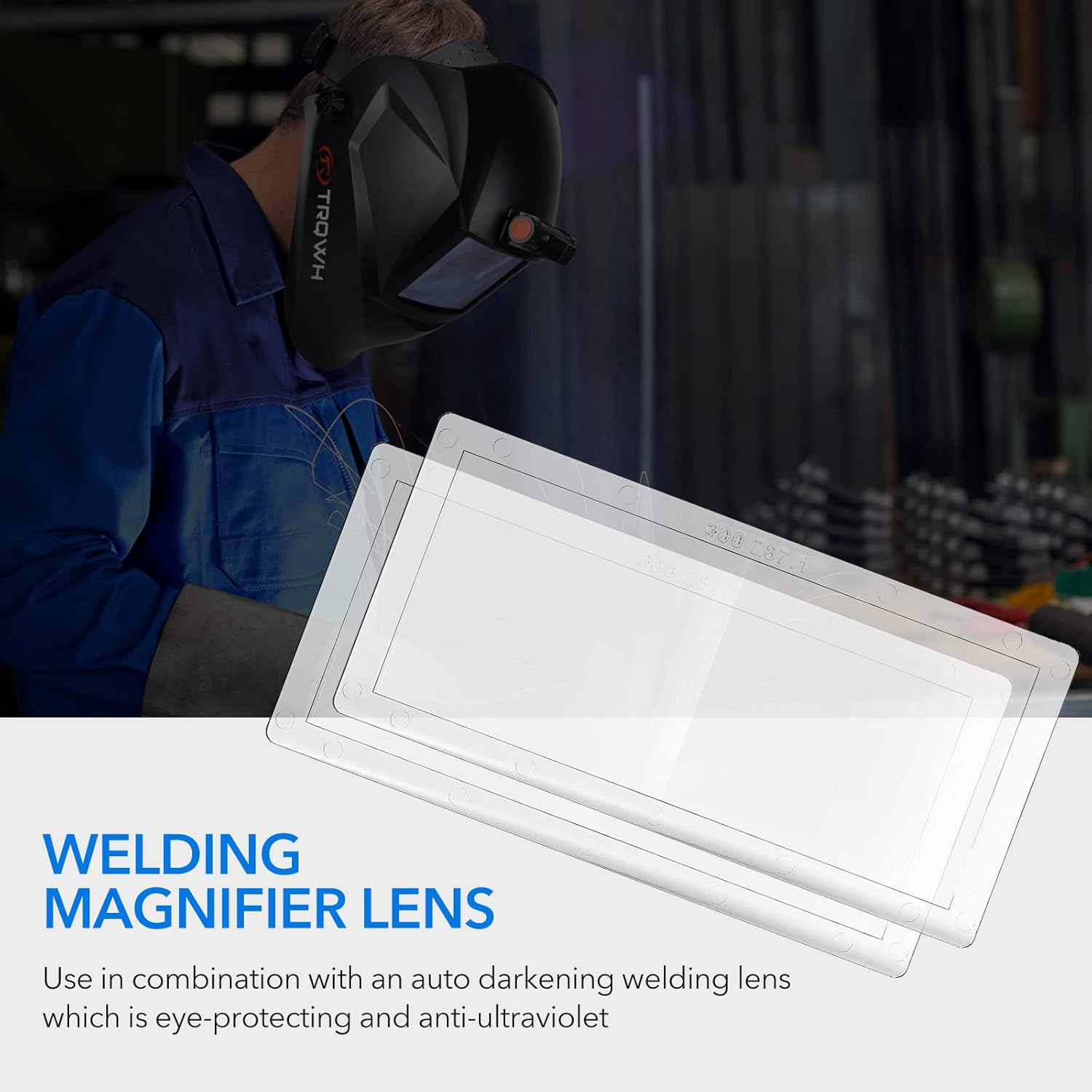 Clarity and Protection for Welders