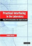 Practical Interfacing in the Laboratory: Using a PC for Instrumentation, Data Analysis and Control