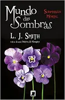 Mundo das sombras: Submissão mortal (Vol. 3)