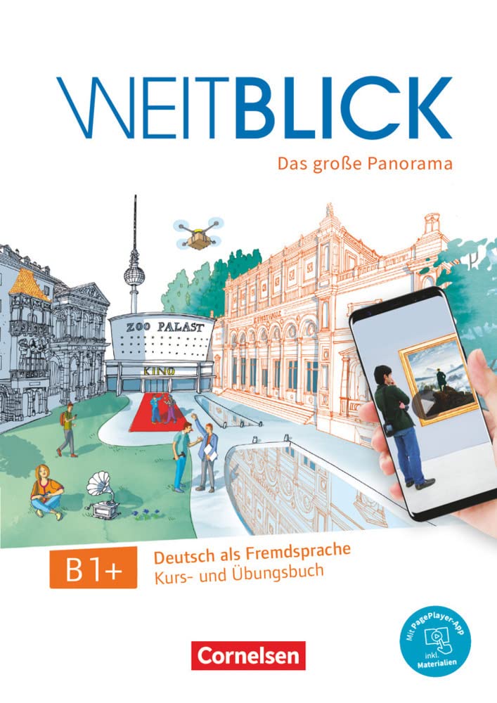 Weitblick · Das große Panorama B1+: Kurs-und Ubungsbuch B1+ mit PagePlayer-App inkl. Audios, Videos
