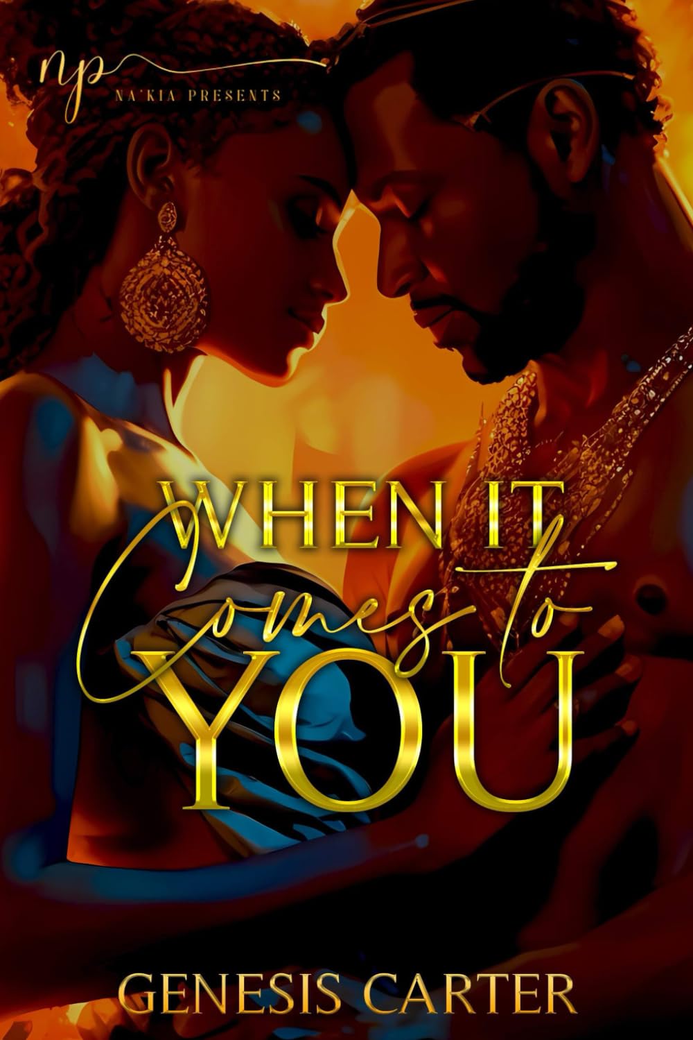When it Comes to You