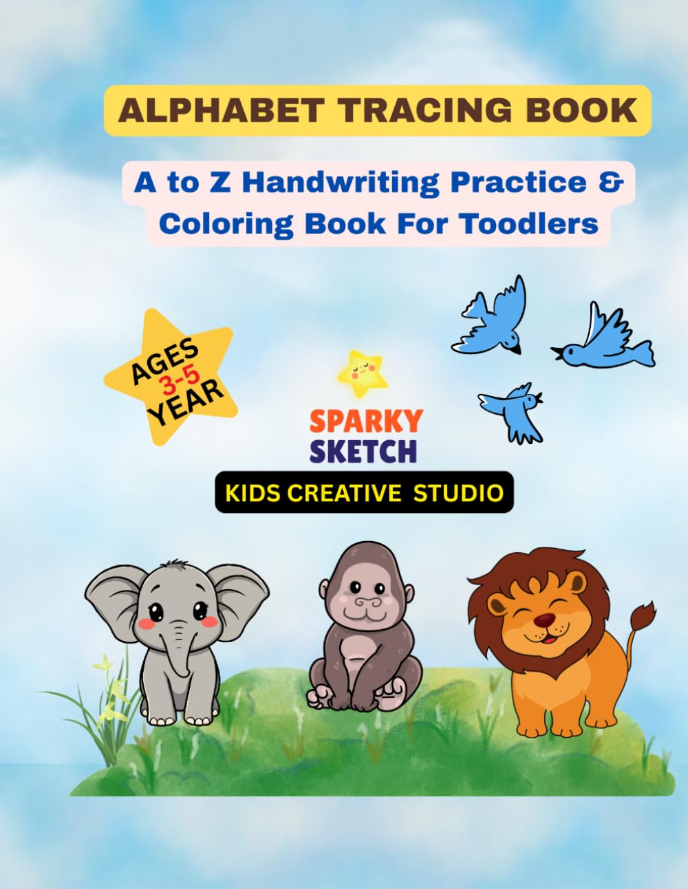 Alphabet Tracing And Coloring Book For Kids: A to Z Hand Writing Practice, Coloring & Fun Activities For Kids