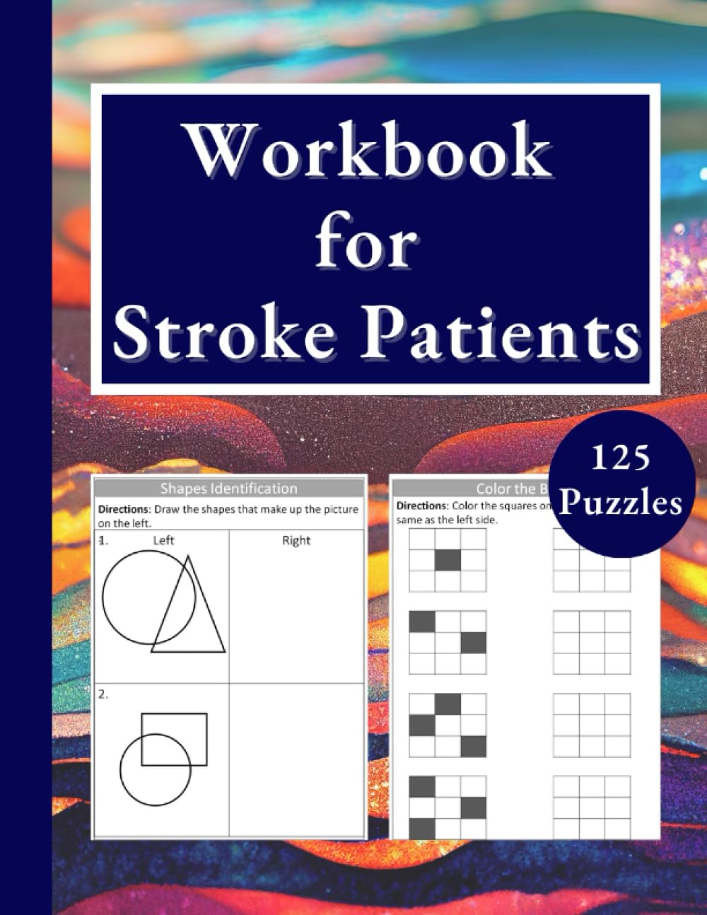 Workbook for Stroke Patients : A Puzzle Book with Relaxing Activities for Traumatic Brain Injury TBI and Aphasia Rehabilitation