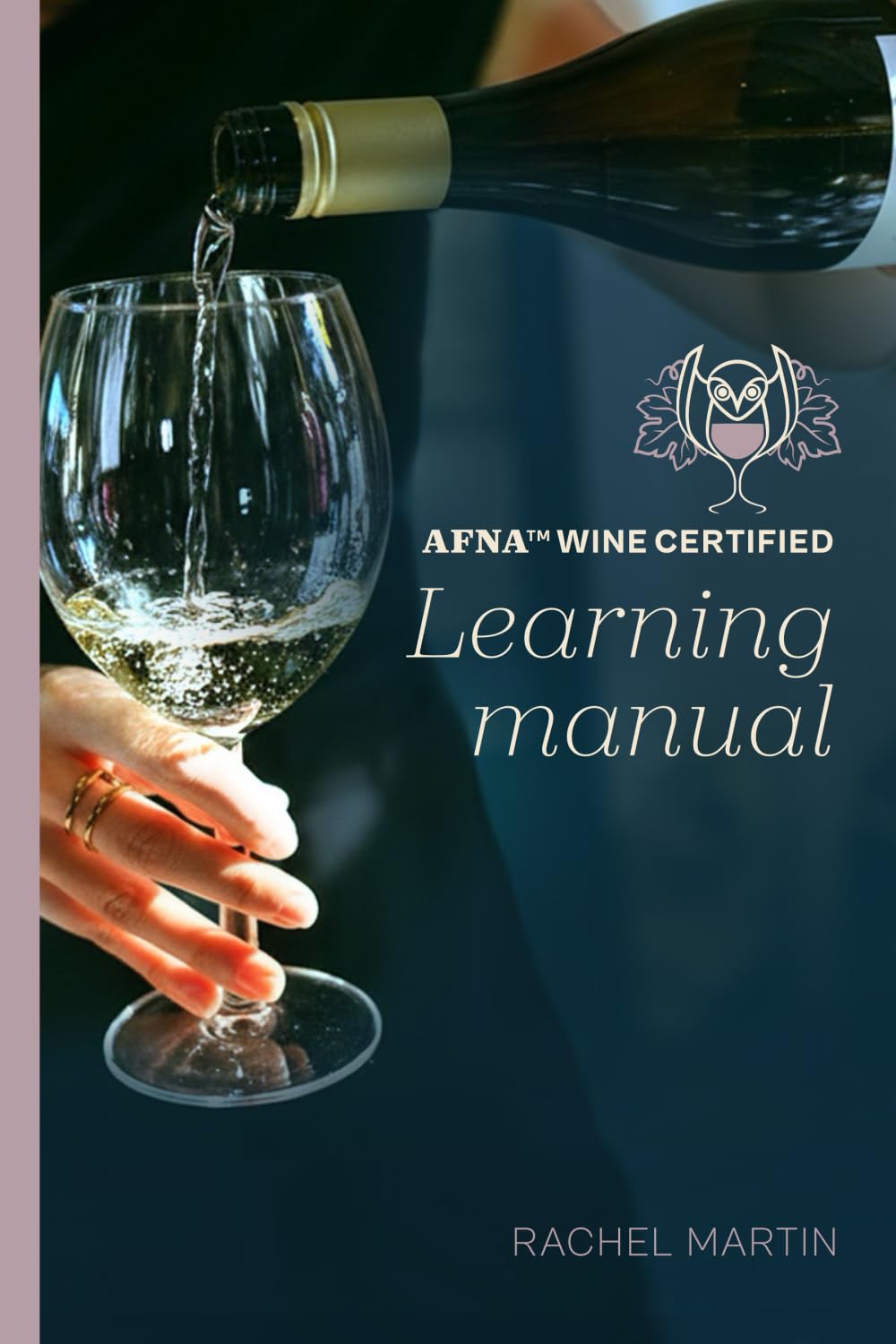 AFNA™ Wine Certified Learning Manual      Paperback – January 27, 2026