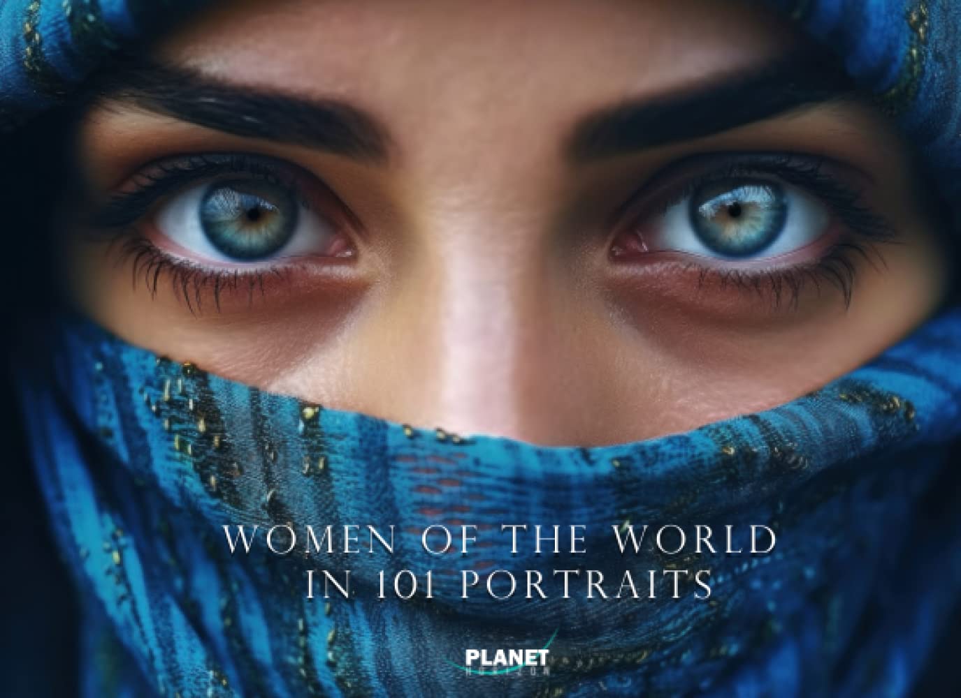 Women of the world in 101 Portraits: The beauty, diversity, and spirit of women from around the globe