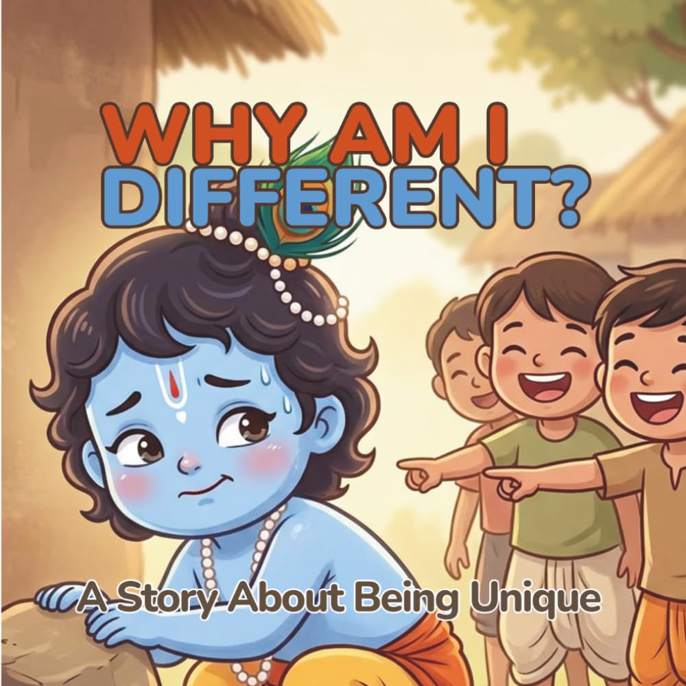 Why Am I Different: A Comforting Story About Being Different, Feelings, and Self-Confidence for Kids (Gopala’s Life Lessons for Kids: Stories About Feelings & Self-Discovery)