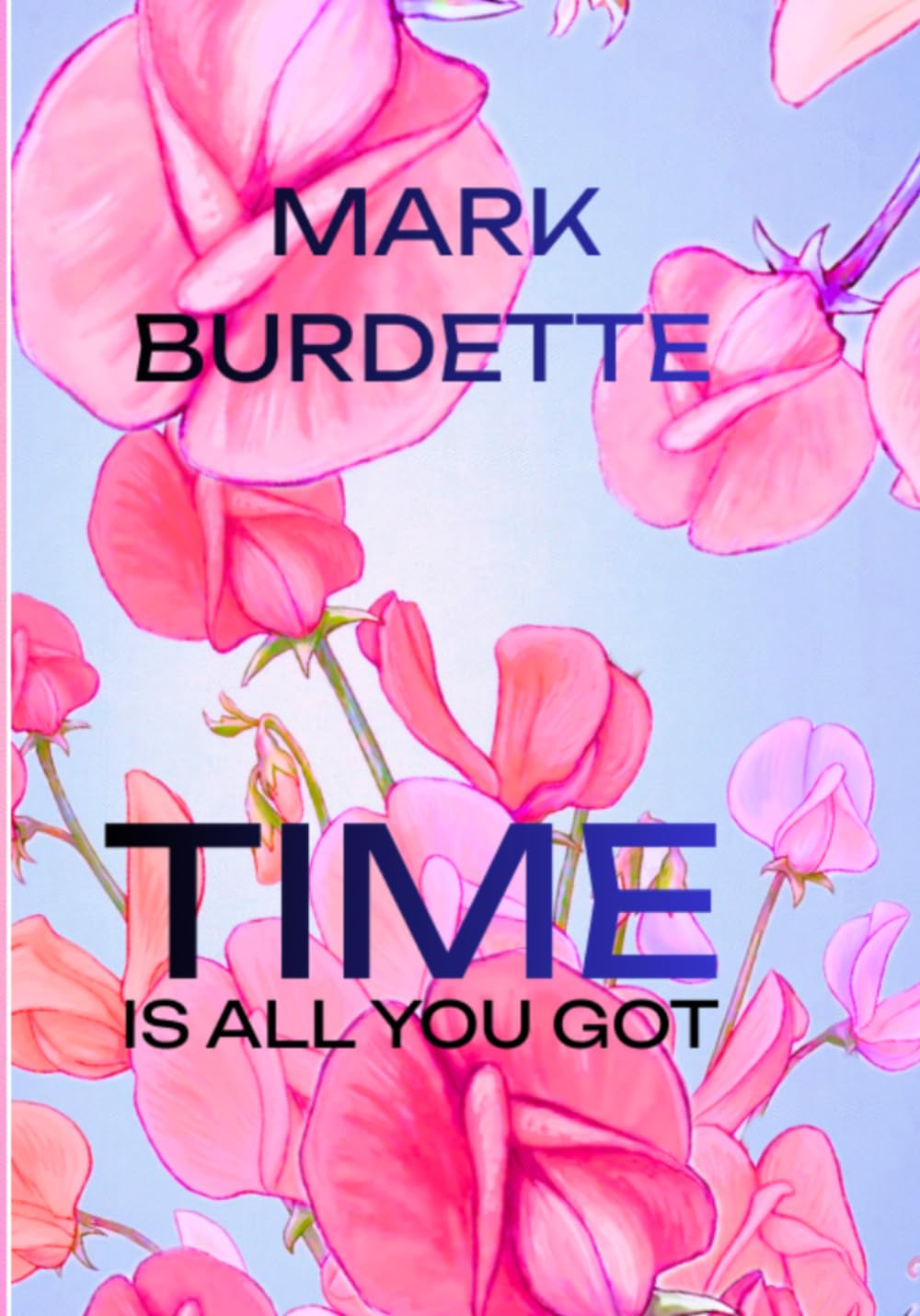 Time is all you got.