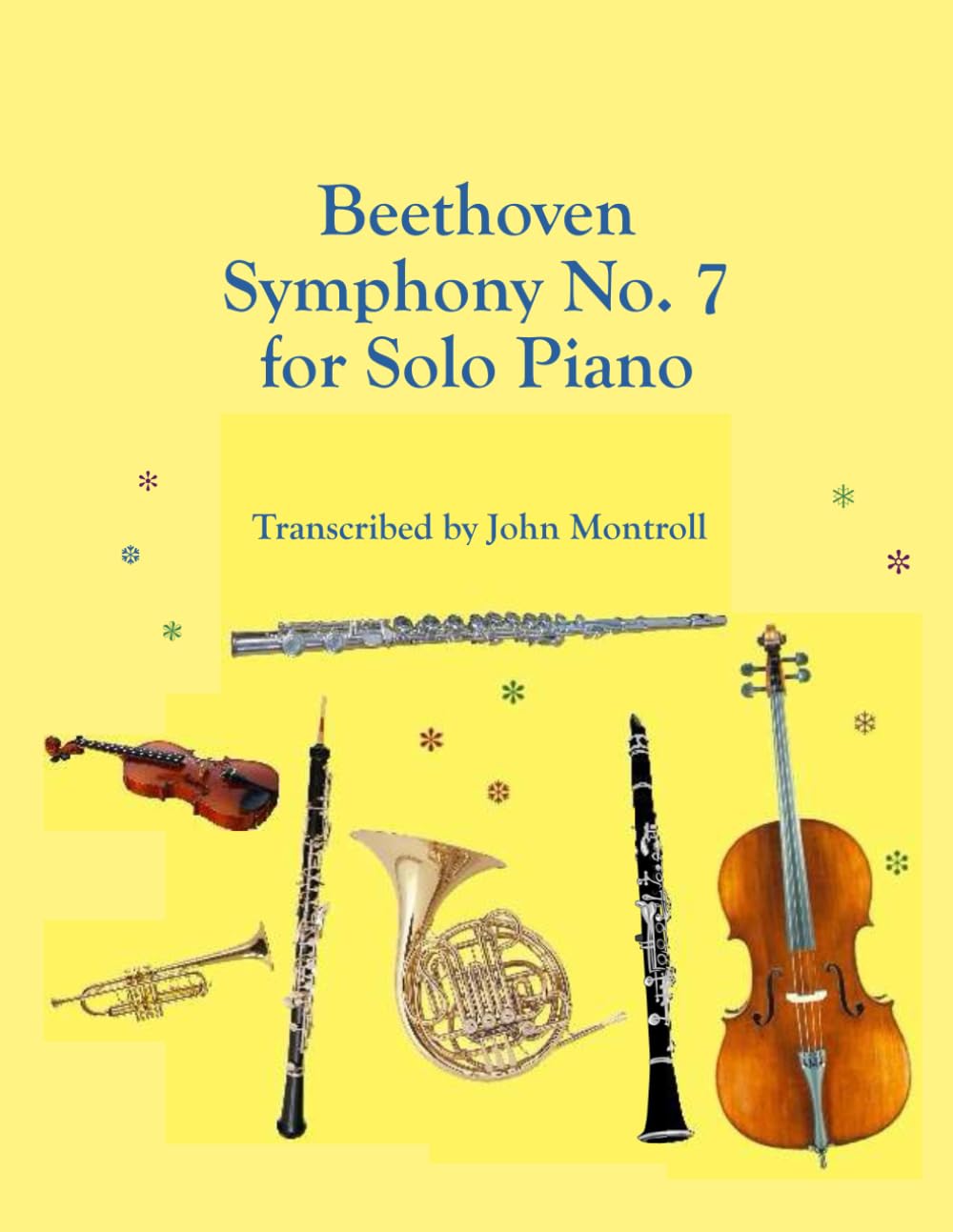 Beethoven Symphony No. 7 for Solo Piano (Piano Transcriptions)