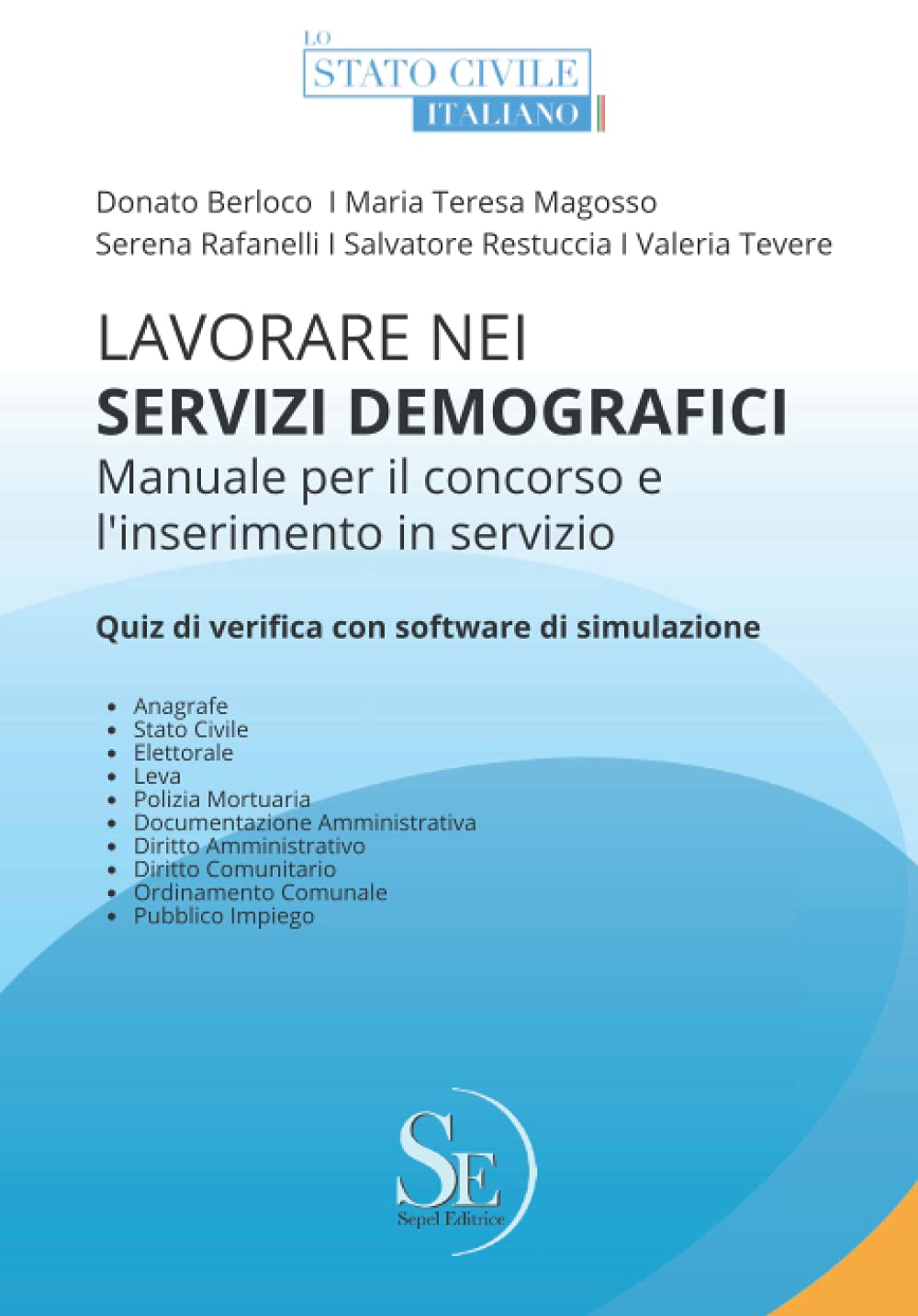 Lavorare nei Servizi Demografici: Manuale per il concorso e l'inserimento in servizio