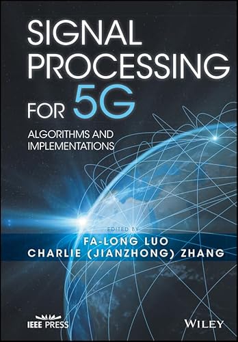 Signal Processing for 5G: Algorithms and Implementations (IEEE Press)