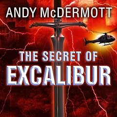 The Secret of Excalibur Audiolibro Por Andy McDermott arte de portada