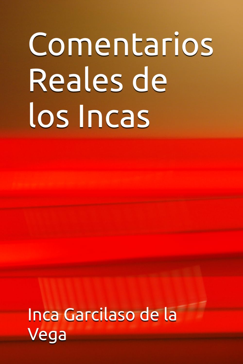 Comentarios Reales de los Incas