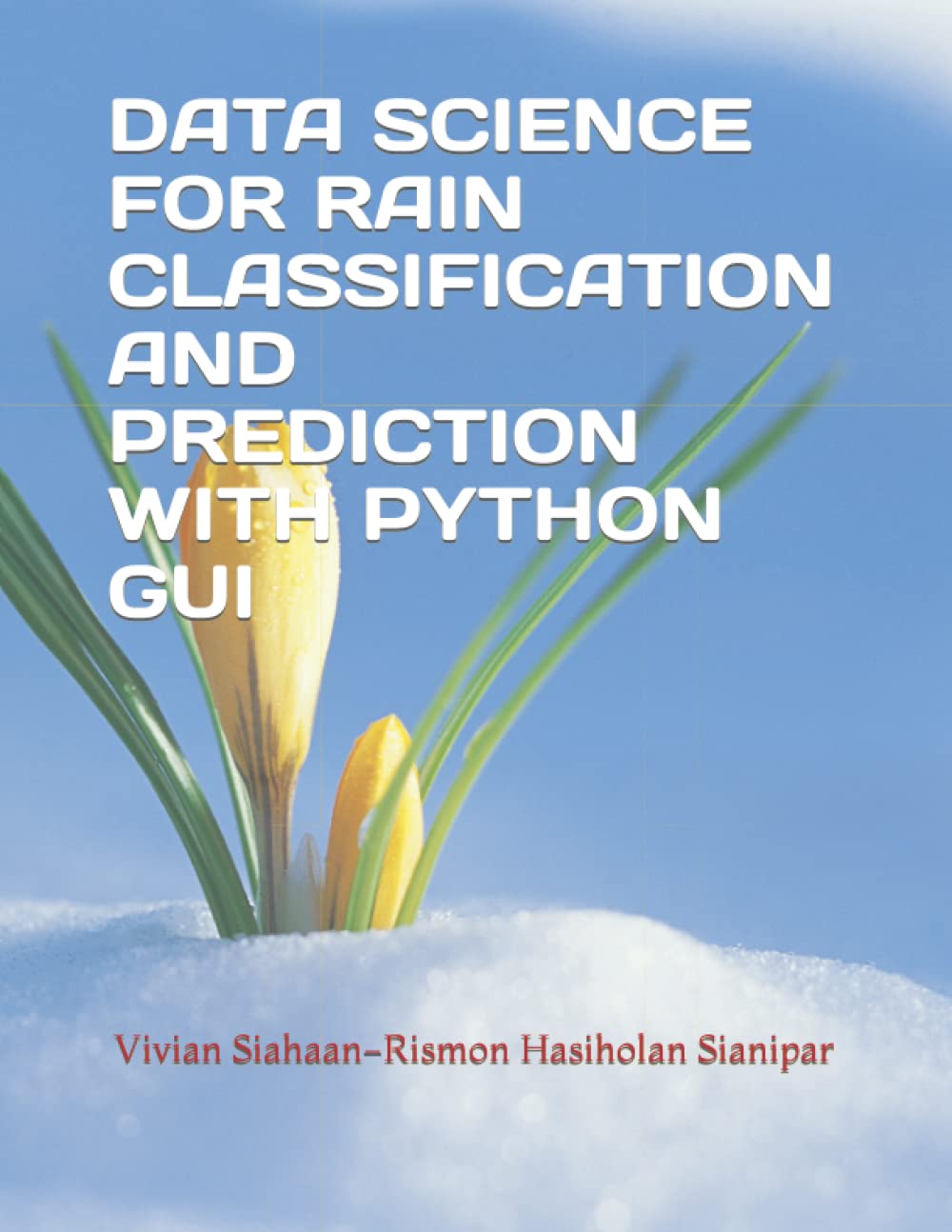DATA SCIENCE FOR RAIN CLASSIFICATION AND PREDICTION WITH PYTHON GUI