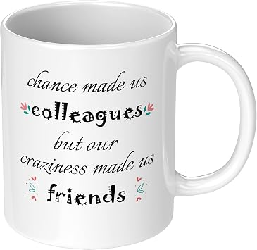 Funny Coworker Mug Chance Made Us Colleagues But Our Craziness Made Us Friends Ceramic Coffee Mug Birthday Gift Farewell Goodbye Going Away Present Christmas Gift Leaving Tea Cup 11 oz