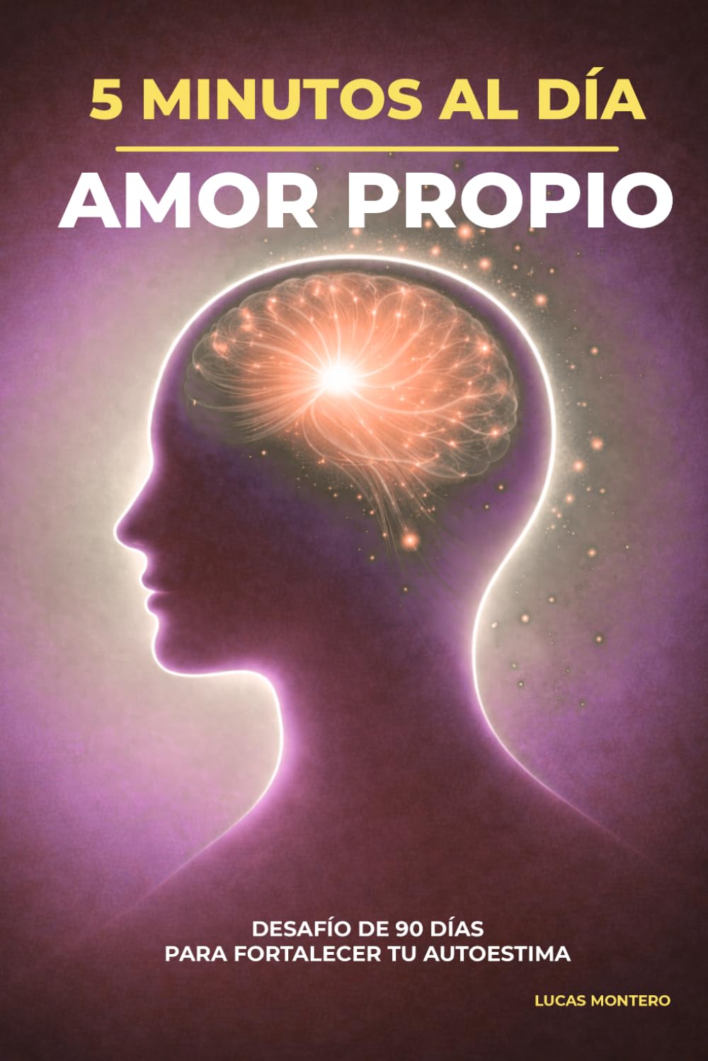 5 minutos al día para fortalecer tu amor propio: Desafío de 90 días para fortalecer tu autoestima, mejorar tu diálogo interno y aprender a valorarte ... al Día: Desafíos de Crecimiento Personal)