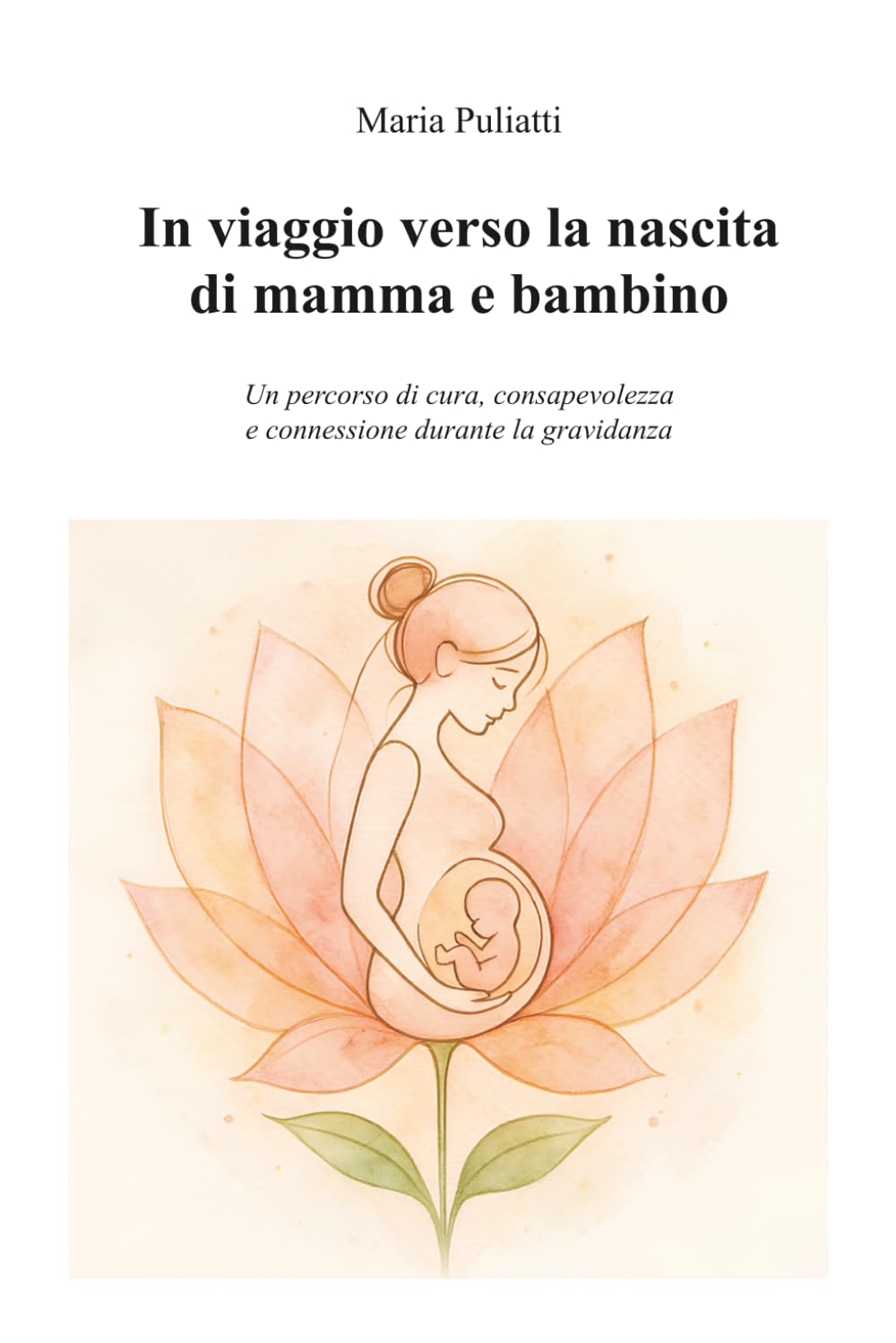 IN VIAGGIO VERSO LA NASCITA DI MAMMA E BAMBINO: Un percorso di cura, consapevolezza e connessione durante la gravidanza