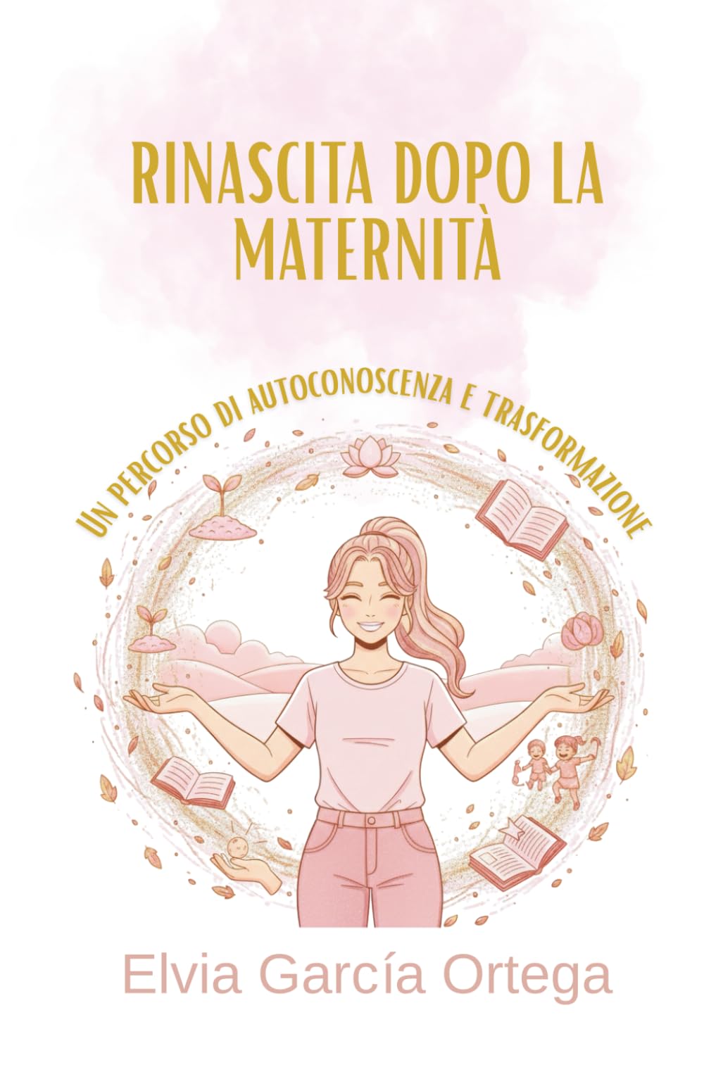 Rinata dopo la maternità: Un percorso di conoscenza di sé e trasformazione.