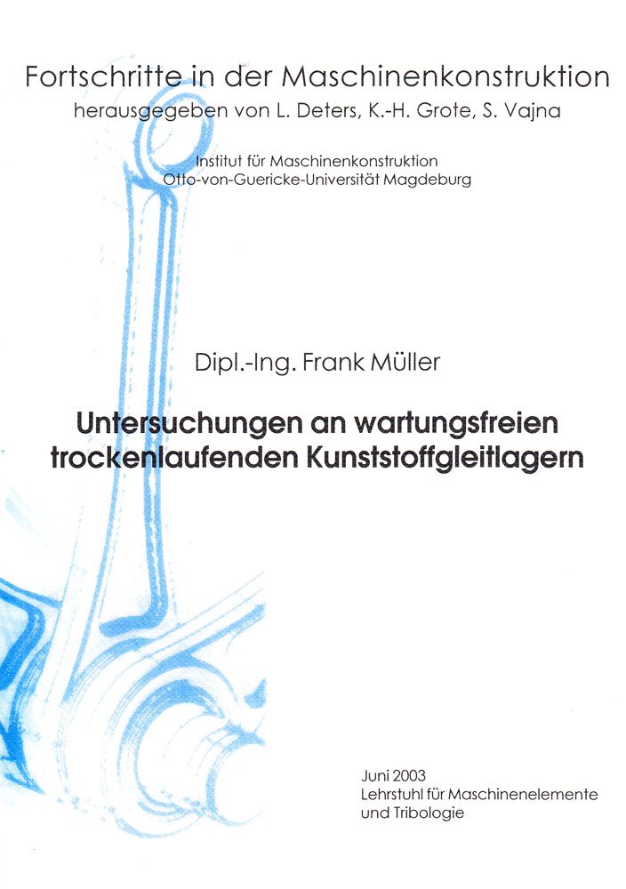 Untersuchungen an wartungsfreien trockenlaufenden Kunststoffgleitlagern