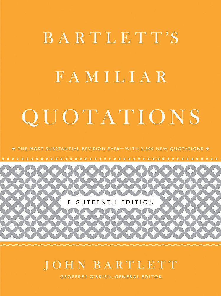 Bartlett's Familiar Quotations: 18th Edition