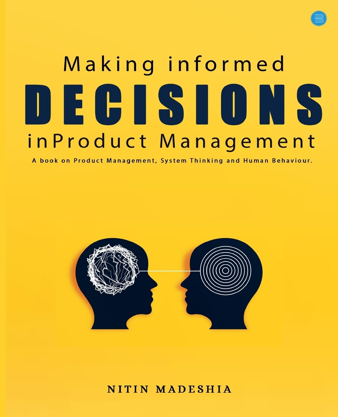 Making informed Decisions in Product Management