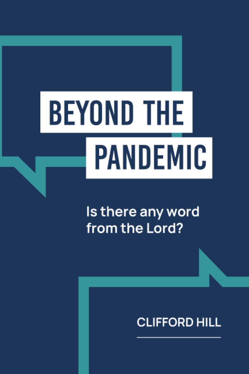 Beyond the Pandemic: Is there any Word from the Lord?