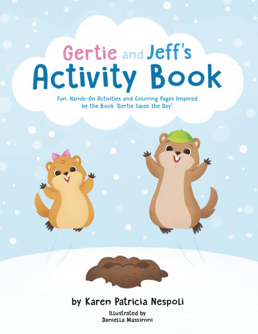 Gertie and Jeff's Activity Book: Fun, Hands-On Activities and Coloring Pages Inspired by Gertie Saves the Day