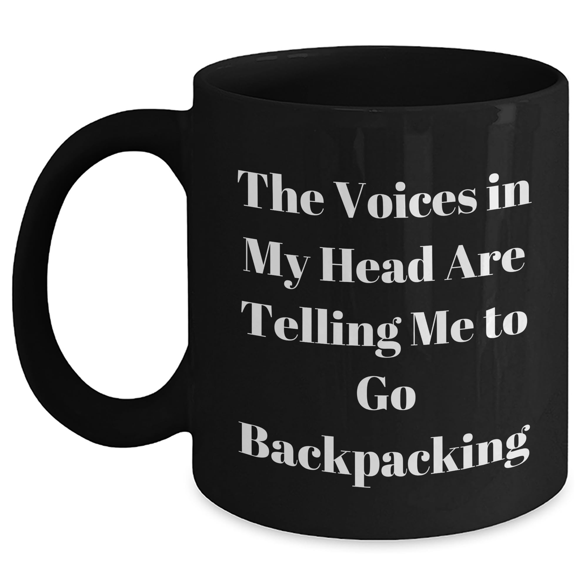 Gifts for Backpacking Enthusiasts, Funny Backpacking Quote, Christmas Unique Gifts from Family, Black Coffee Mugs for Him, Inspirational Backpacking Mugs
