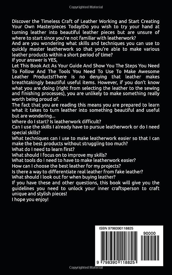 Leatherworking Simplified for Complete Beginners: Step By Step Beginner-Friendly Guide on How to Master the Art of Leatherworking to Make Beautiful Leather Pieces - Image 2